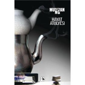 HAYAT ATÖLYESİ - MURATHAN MUNGAN