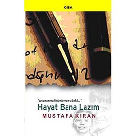 HAYAT BANA LAZIM - MUSTAFA KIRAN