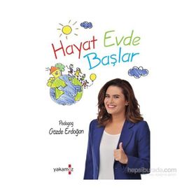 Hayat, Başarı ve Eğitim Evde Başlar - Ayşen Oy - Yakamoz Yayınları