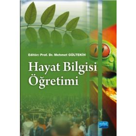 Hayat Bilgisi Öğretimi - Adem Beldağ Alper Yontar Ayşe Mentiş Taş Elif Aladağ Halil İbrahim Sağlam Handan Deveci Mehmet Gültekin Şengül S. Anagün Tuba Çengelci Köse Z. Nurdan Baysal Zeynep Kılıç