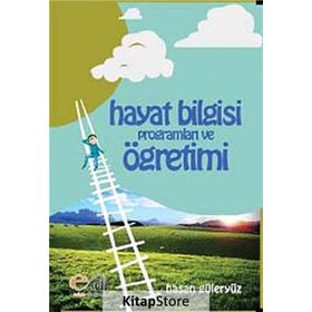 HAYAT BILGISI PROGRAMLARI VE ÖĞRENIMI - HASAN GÜLERYÜZ