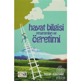 HAYAT BILGISI PROGRAMLARI VE ÖĞRENIMI - HASAN GÜLERYÜZ