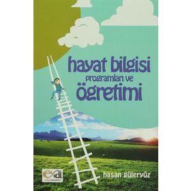 HAYAT BILGISI PROGRAMLARI VE ÖĞRENIMI - HASAN GÜLERYÜZ