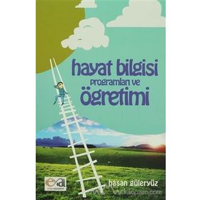 HAYAT BILGISI PROGRAMLARI VE ÖĞRENIMI - HASAN GÜLERYÜZ