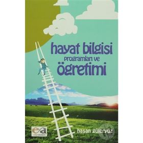 HAYAT BILGISI PROGRAMLARI VE ÖĞRENIMI - HASAN GÜLERYÜZ