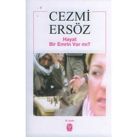 HAYAT BIR EMRIN VAR MI? - CEZMI ERSÖZ
