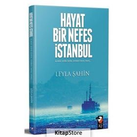 Hayat Bir Nefes İstanbul - Leyla Şahin