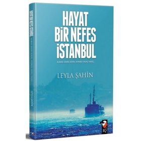 Hayat Bir Nefes İstanbul - Leyla Şahin