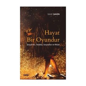 Hayat Bir Oyundur - İlkay Şahin