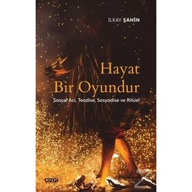 Hayat Bir Oyundur - İlkay Şahin