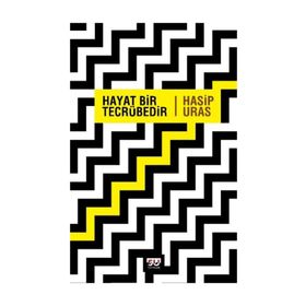 HAYAT BIR TECRÜBEDİR - HASIP URAS