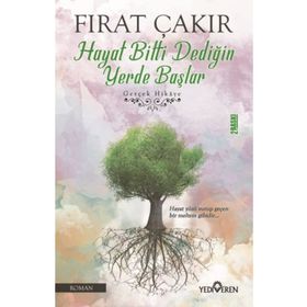 Hayat Bitti Dediğin Yerde Başlar - Fırat Çakır