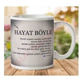 Hayat Böyle Baskılı Kupa