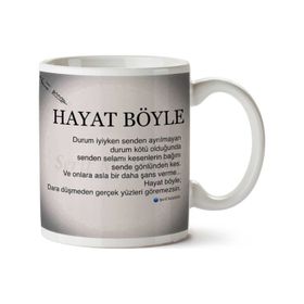 Hayat Böyle Baskılı Kupa