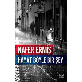 Hayat Böyle Bir Şey - Nafer Ermiş