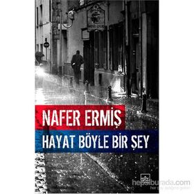 Hayat Böyle Bir Şey - Nafer Ermiş