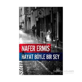 Hayat Böyle Bir Şey - Nafer Ermiş