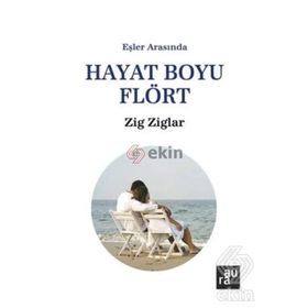 Hayat Boyu Flört - Zig Ziglar