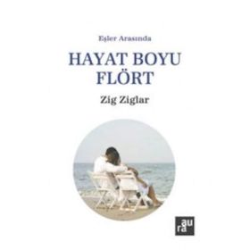 Hayat Boyu Flört - Zig Ziglar