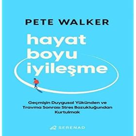 Hayat Boyu İyileşme - Pete Walker