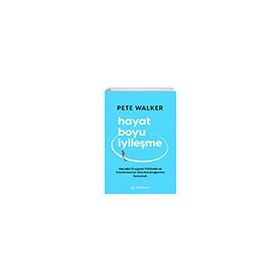 Hayat Boyu İyileşme - Pete Walker