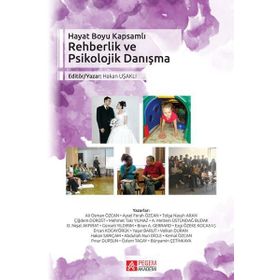 Hayat Boyu Kapsamlı Rehberlik ve Psikolojik Danışma - Pegem Yayınları