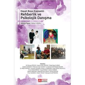 Hayat Boyu Kapsamlı Rehberlik ve Psikolojik Danışma - Pegem Yayınları