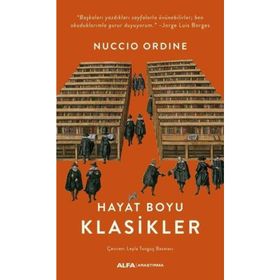 Hayat Boyu Klasikler - Nuccio Ordine