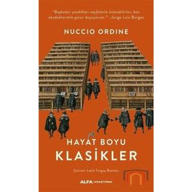 Hayat Boyu Klasikler - Nuccio Ordine