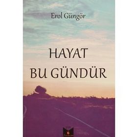 Hayat Bu Gündür - Erol Güngör