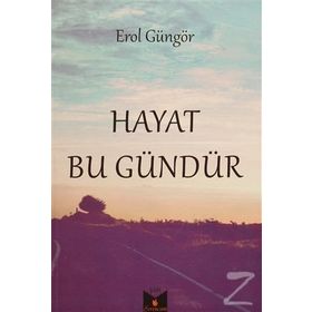 Hayat Bu Gündür - Erol Güngör