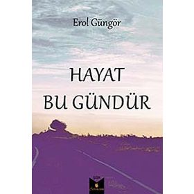 Hayat Bu Gündür - Erol Güngör