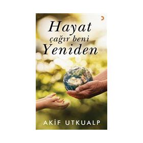 Hayat Çağır Beni Yeniden - Cinius Yayınları