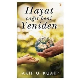 Hayat Çağır Beni Yeniden - Cinius Yayınları