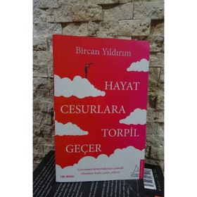 Hayat Cesurlara Torpil Geçer - Bircan Yıldırım