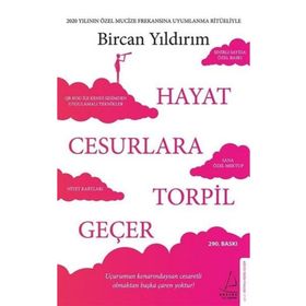 Hayat Cesurlara Torpil Geçer - Özel Baskı - Bircan Yıldırım