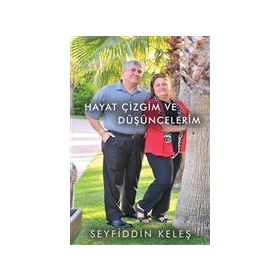 Hayat Çizgim ve Düşüncelerim - Cinius Yayınları