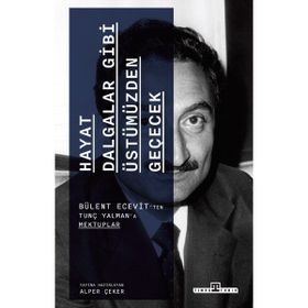 Hayat Dalgalar Gibi Üstümüzden Geçecek Timaş Yayınları