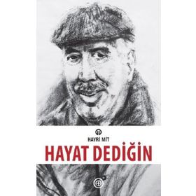 Hayat Dediğin - Hayri Mit