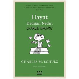 Hayat Dediğin Nedir , Charlie Brown? - Charles M. Schulz