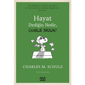 Hayat Dediğin Nedir , Charlie Brown? - Charles M. Schulz