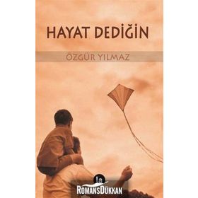 Hayat Dediğin - Özgür Yılmaz