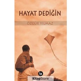 Hayat Dediğin - Özgür Yılmaz