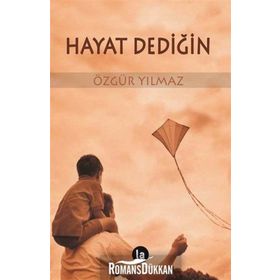 Hayat Dediğin - Özgür Yılmaz