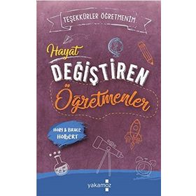 Hayat Değiştiren Öğretmenler - Teşekkürler Öğretmenim - Bruce Holbert Holly Holbert Kübra Şendoğan