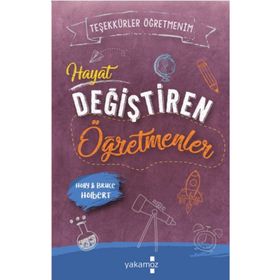 Hayat Değiştiren Öğretmenler - Teşekkürler Öğretmenim - Bruce Holbert Holly Holbert Kübra Şendoğan