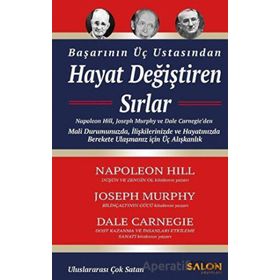 Hayat Değiştiren Sırlar Başarının Üç Ustasından - Dale Carnegie