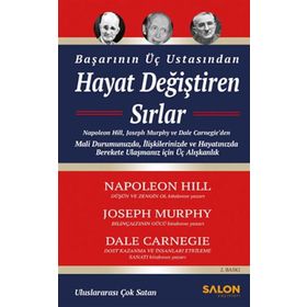 Hayat Değiştiren Sırlar Başarının Üç Ustasından - Dale Carnegie