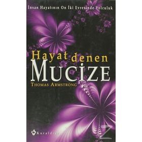 HAYAT DENEN MUCIZE - THOMAS ARMSTRONG