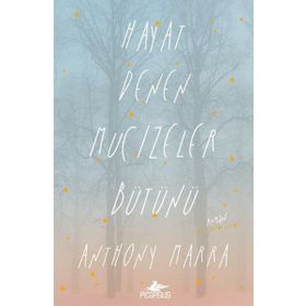 Hayat Denen Mucizeler Bütünü - Anthony Marra